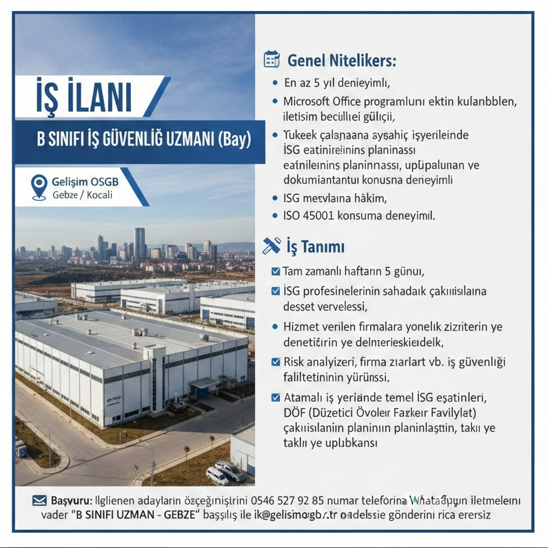 Gelişim OSGB Gebze Ofisi İçin Deneyimli B Sınıfı İş Güvenliği Uzmanı Arıyor!