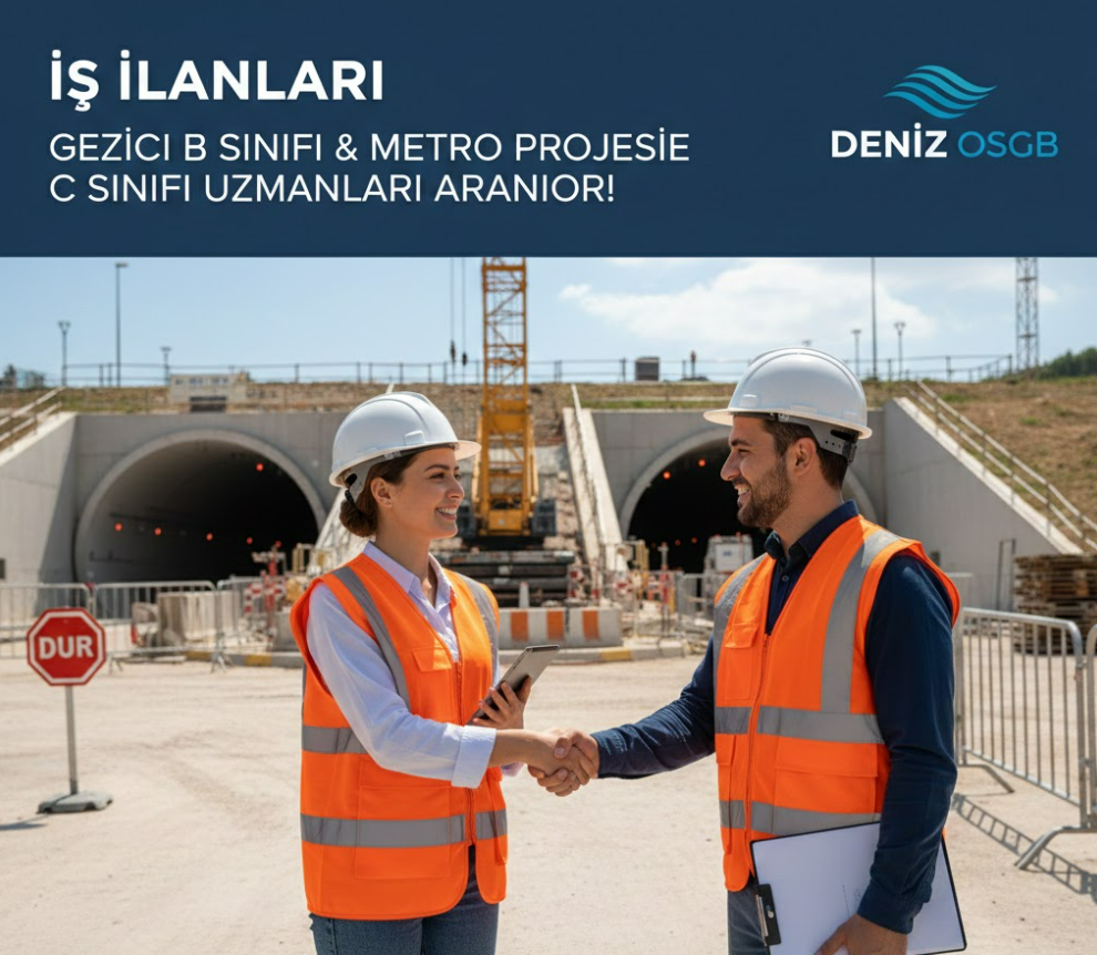 Deniz OSGB İş Sağlığı ve Güvenliği Uzmanları Arıyor: B ve C Sınıfı İlanları Yayınlandı