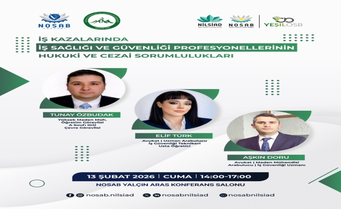 İş Kazalarında İSG Profesyonellerinin Hukuki Sorumlulukları NOSAB’da Masaya Yatırıldı